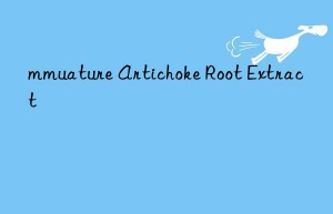 mmuature artichoke root extract
