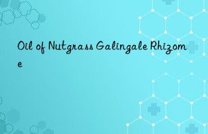 oil of nutgrass galingale rhizome