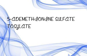5-ademethionine sulfate tosylate
