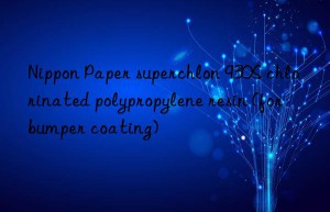 nippon paper superchlon 930s chlorinated polypropylene resin (for bumper coating)
