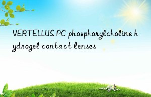 vertellus pc phosphorylcholine hydrogel contact lenses