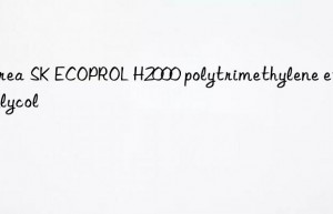 korea sk ecoprol h2000 polytrimethylene ether glycol