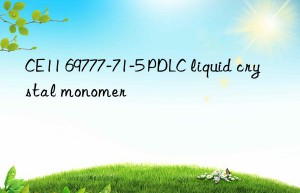 ce11 69777-71-5 pdlc liquid crystal monomer