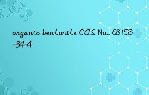organic bentonite cas no.: 68153-34-4