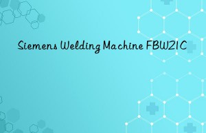 siemens welding machine fbw21c