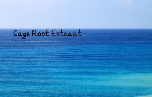 sage root extract