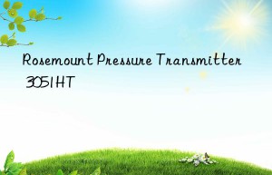 rosemount pressure transmitter 3051ht