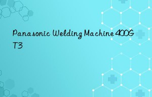 panasonic welding machine 400gt3