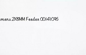 siemens 2x8mm feeder 00141096