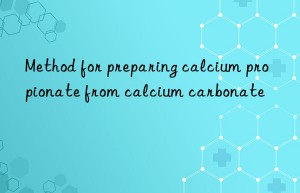 method for preparing calcium propionate from calcium carbonate