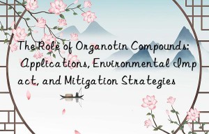 the role of organotin compounds: applications, environmental impact, and mitigation strategies