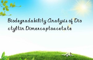 biodegradability analysis of dioctyltin dimercaptoacetate