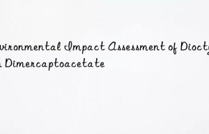 environmental impact assessment of dioctyltin dimercaptoacetate