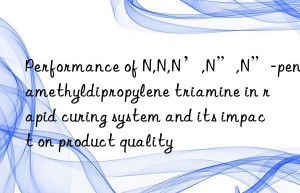 performance of n,n,n’,n”,n”-pentamethyldipropylene triamine in rapid curing system and its impact on product quality