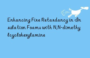 enhancing fire retardancy in insulation foams with n,n-dimethylcyclohexylamine