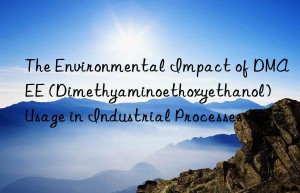 the environmental impact of dmaee (dimethyaminoethoxyethanol) usage in industrial processes