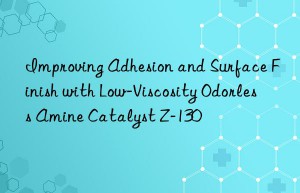 improving adhesion and surface finish with low-viscosity odorless amine catalyst z-130