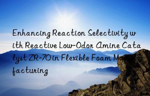 enhancing reaction selectivity with reactive low-odor amine catalyst zr-70 in flexible foam manufacturing