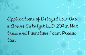 applications of delayed low-odor amine catalyst led-204 in mattress and furniture foam production