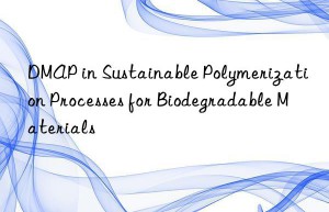 dmap in sustainable polymerization processes for biodegradable materials