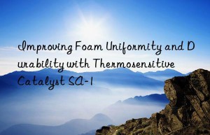 improving foam uniformity and durability with thermosensitive catalyst sa-1