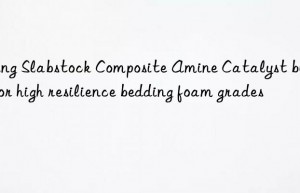 using slabstock composite amine catalyst blends for high resilience bedding foam grades